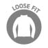 Loose fit